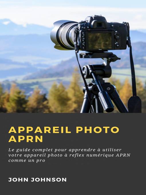 Title details for Appareil photo APRN by John Johnson - Available